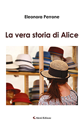 Eleonora Perrone - La vera storia di Alice